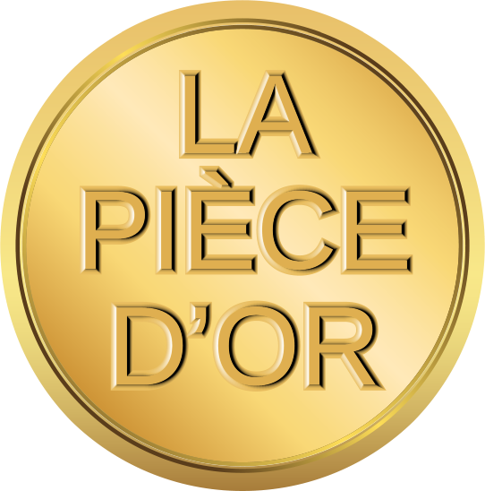 LA PIECE D'OR ET D'ARGENT 